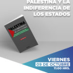 Lanzamiento libro: Palestina y la Indiferencia de los Estados- Facultad de Derecho y Gobierno USS