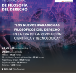 Congreso Internacional de Filosofía del Derecho, titulado «Los nuevos paradigmas filosóficos del Derecho en la era de la revolución científica y tecnológica»