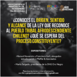 Charla Pro Bono:¿Conoces el origen, sentido y alcance de la ley que reconoce al pueblo tribal afrodescendiente chileno? ¿Qué se espera del proceso constituyente?