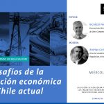 Los desafíos de la regulación económica en el Chile actual.