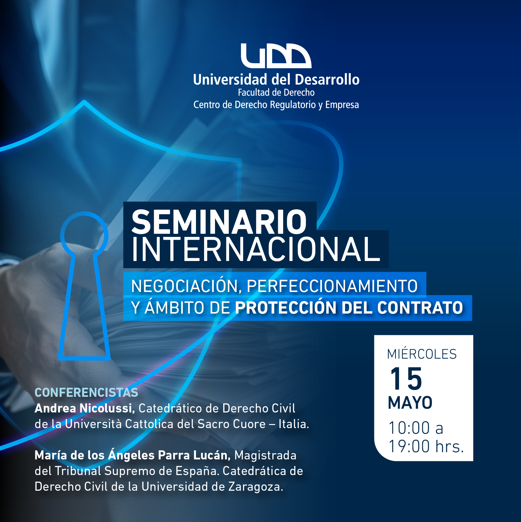 Seminario Internacional: “Negociación, perfeccionamiento y ámbito de protección del contrato”.